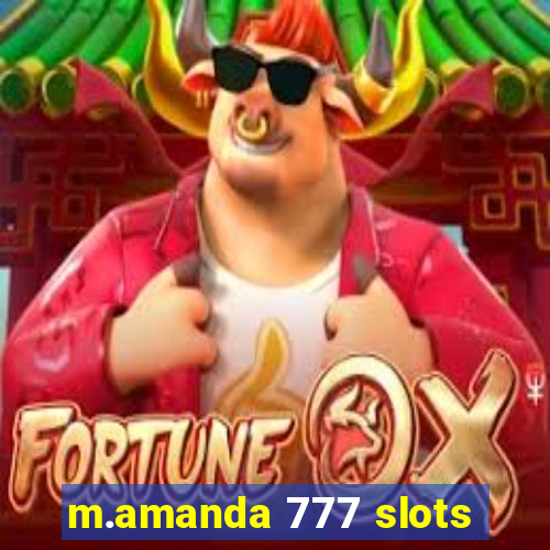 m.amanda 777 slots