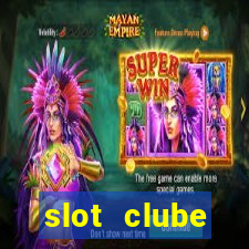 slot  clube