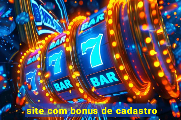 site com bonus de cadastro