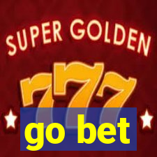 go bet