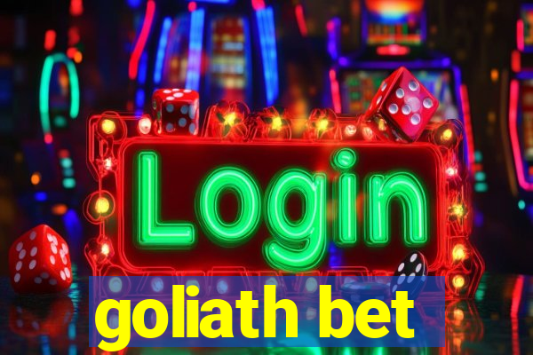 goliath bet