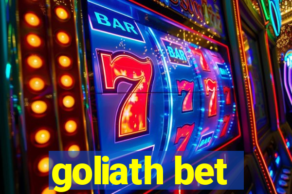 goliath bet