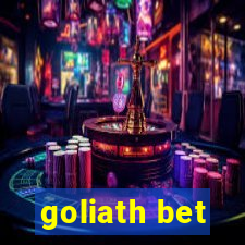 goliath bet