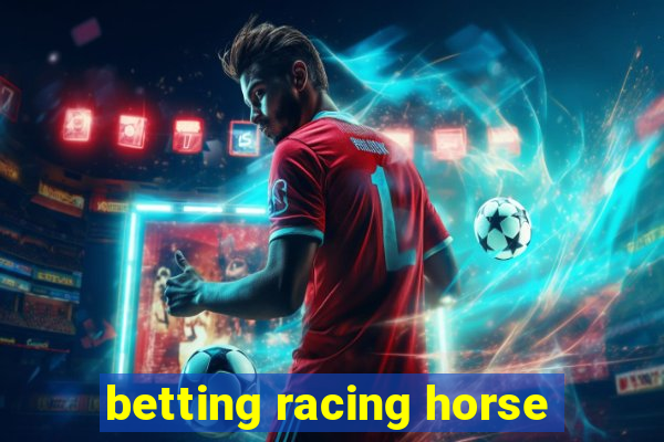 betting racing horse