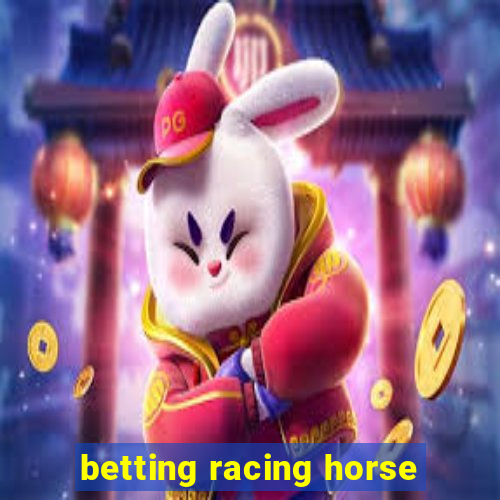 betting racing horse