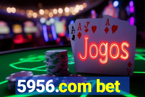 5956.com bet