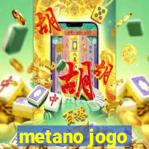 metano jogo