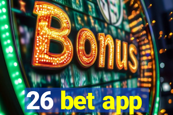 26 bet app