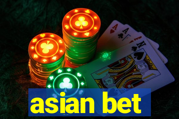 asian bet