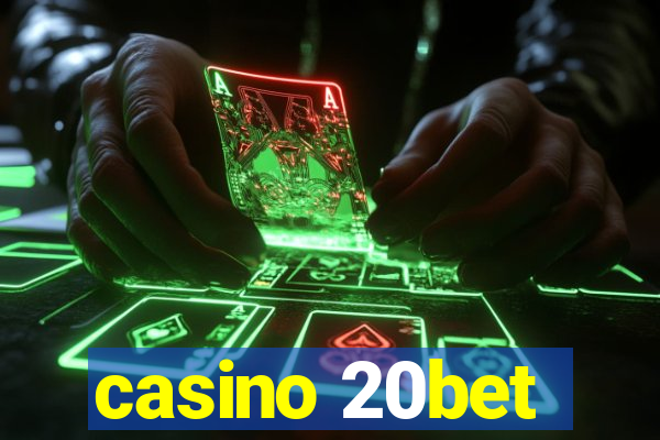 casino 20bet