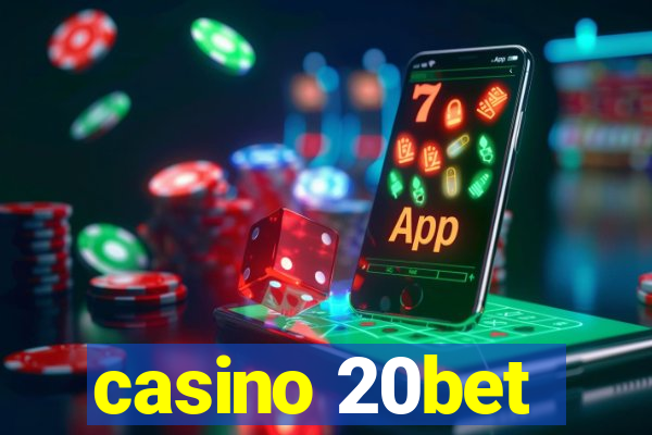 casino 20bet