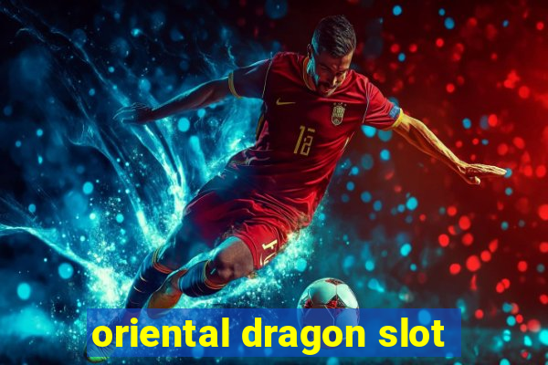 oriental dragon slot