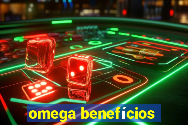 omega benefícios