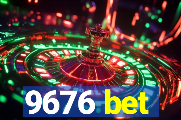 9676 bet