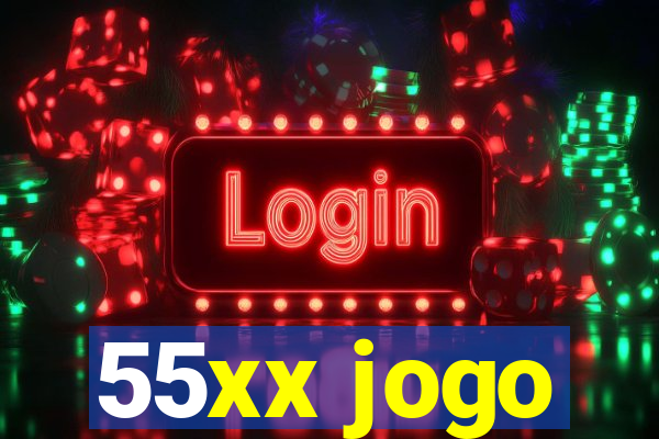 55xx jogo