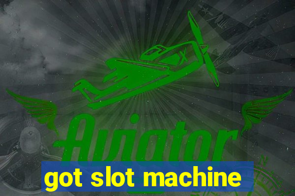 got slot machine