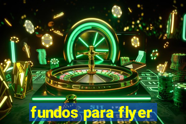 fundos para flyer