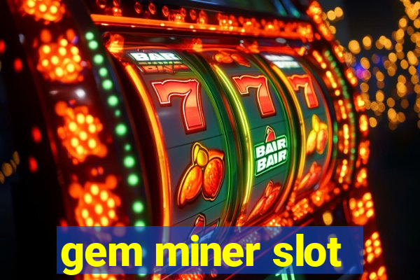 gem miner slot