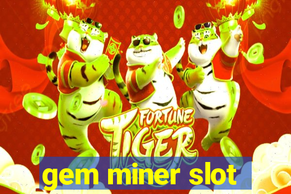 gem miner slot