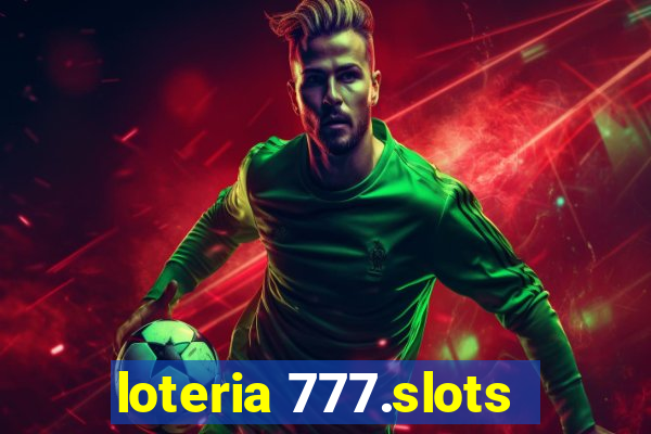 loteria 777.slots