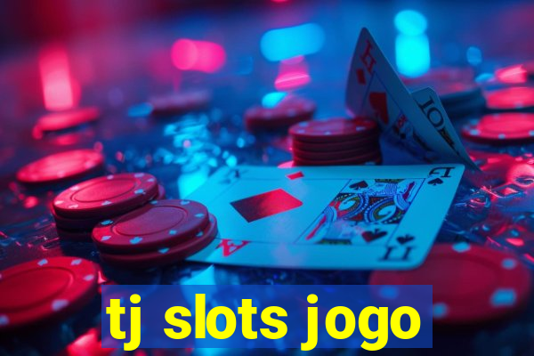 tj slots jogo