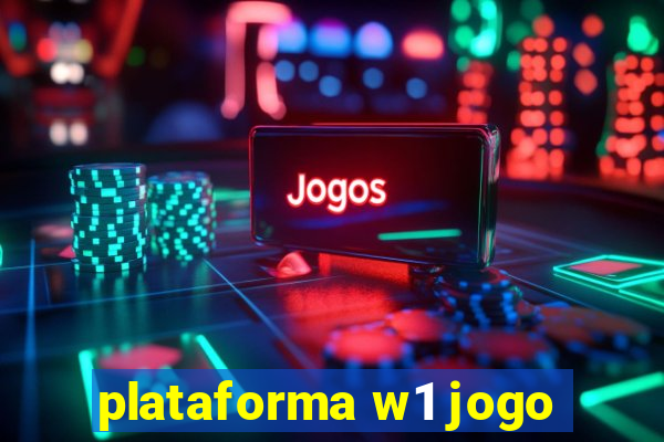 plataforma w1 jogo