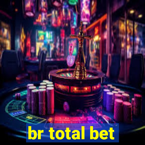 br total bet