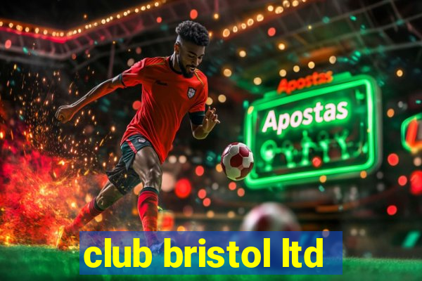 club bristol ltd