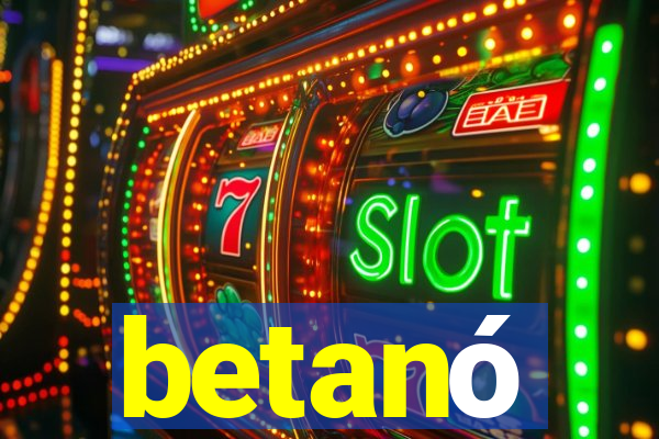 betanó