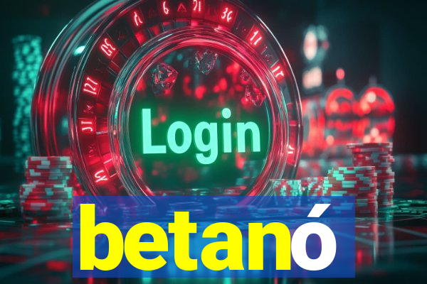 betanó