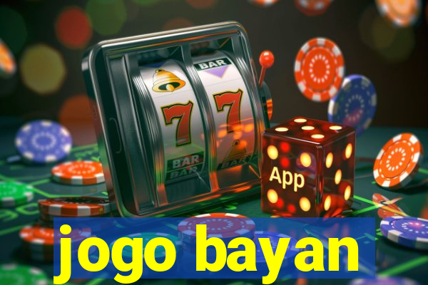 jogo bayan