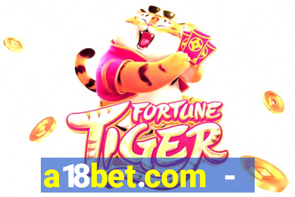 a18bet.com - caça-niqueis online casino