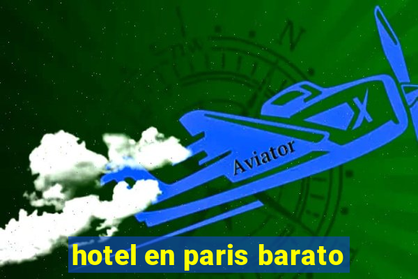 hotel en paris barato