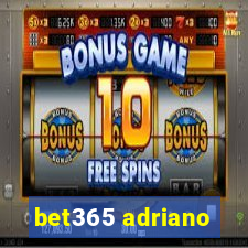 bet365 adriano