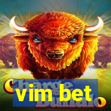 vim bet