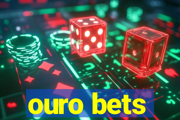 ouro bets