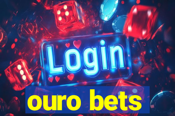 ouro bets