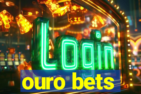 ouro bets