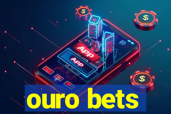 ouro bets