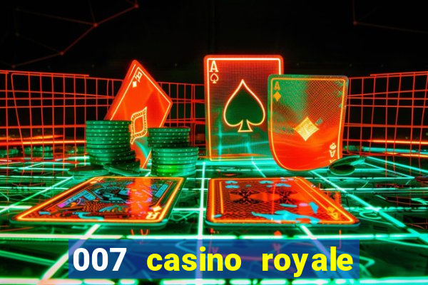 007 casino royale filme completo em portugues