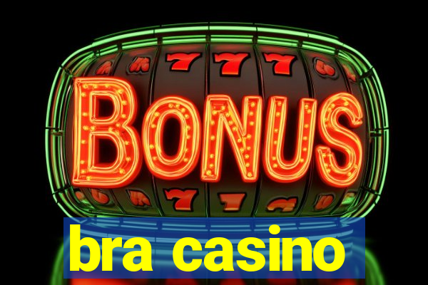 bra casino