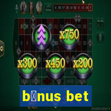 b么nus bet