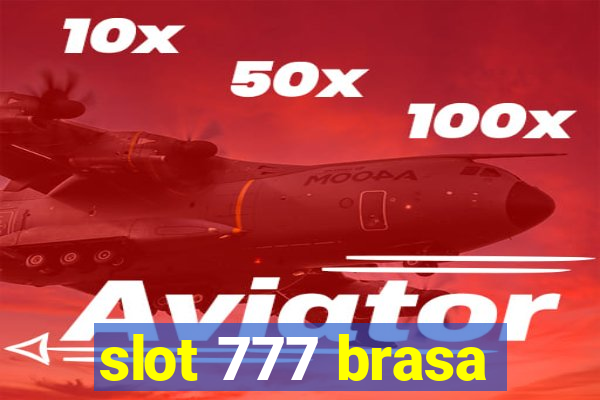 slot 777 brasa