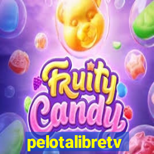 pelotalibretv