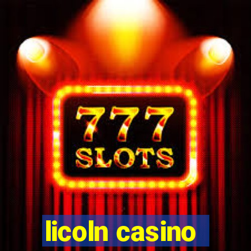 licoln casino