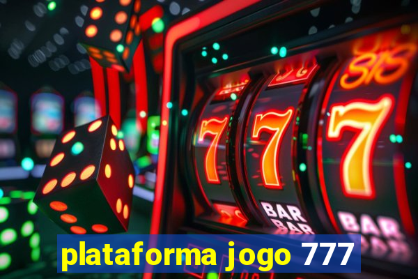 plataforma jogo 777