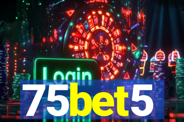 75bet5