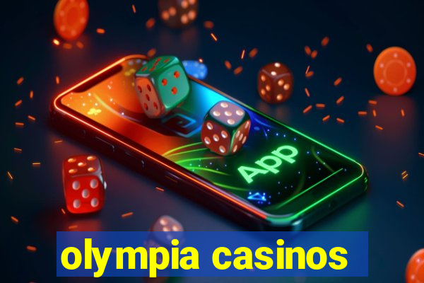 olympia casinos