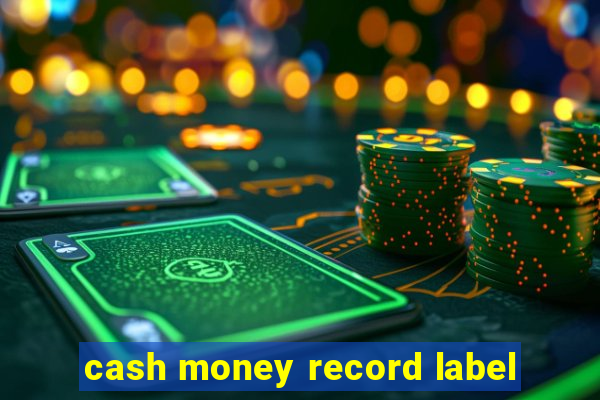 cash money record label