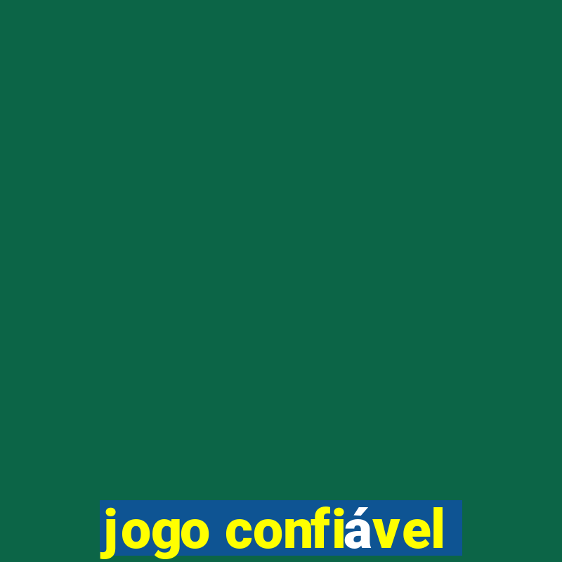 jogo confiável